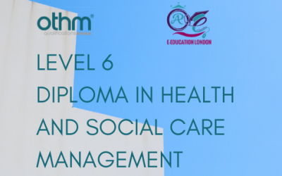 OTHM Level 6 Diploma in Health and Social Care Management (Online)
